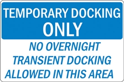 24"w x 16"h Aluminum Sign "Temporary Docking Onlyï¿½ï¿½_"