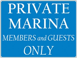 24"w x 18"h Aluminum Sign "Private Marina Members and Guests Only"