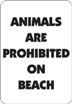 12"w x 18"h Aluminum Sign "Animals Are Prohibited On Beach"