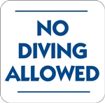 12"w x 12"h Aluminum Sign "No Diving Allowed"