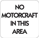 12"w x 12"h Aluminum Sign "No Motor craft In This Area"